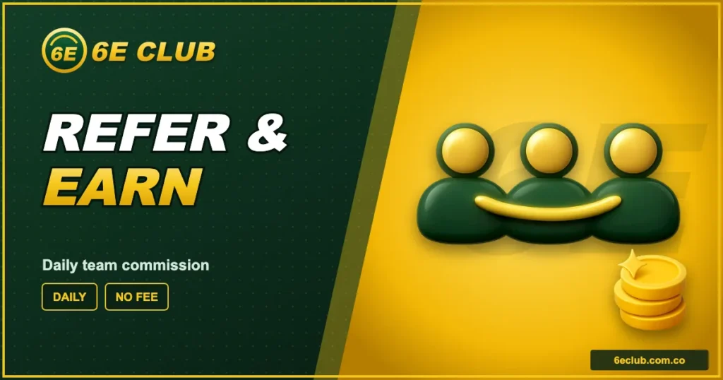 6E Club Referral